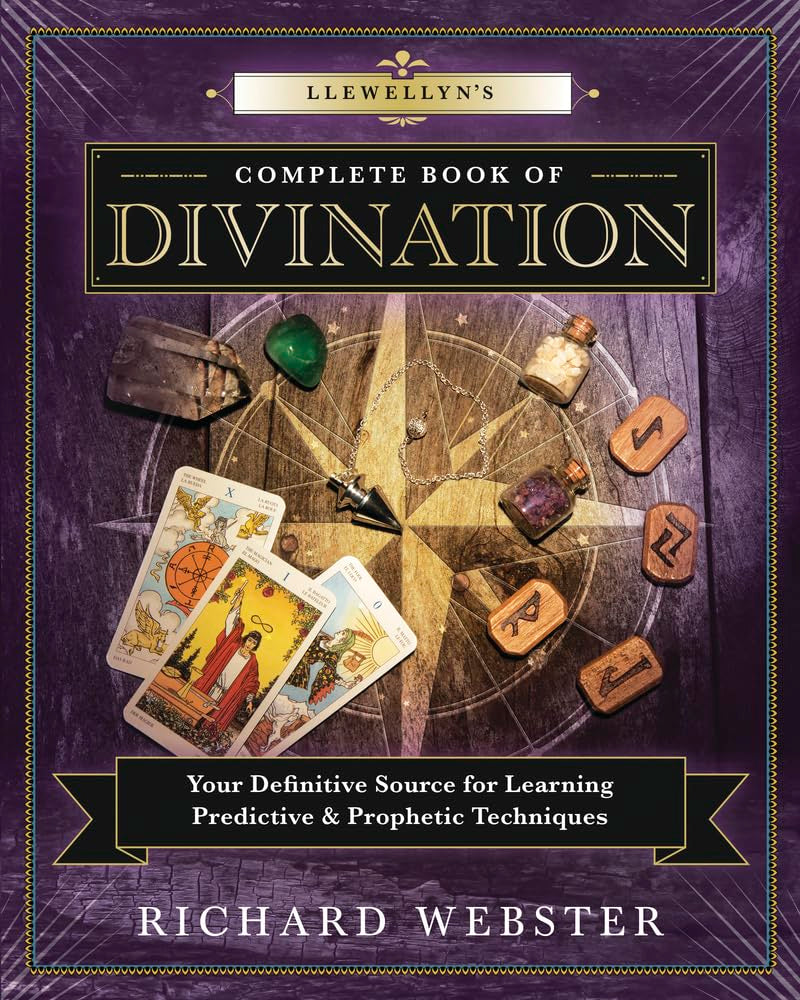 Llewellyn'S Complete Book of Divination: Your Definitive Source for Learning Predictive & Prophetic Techniques: 11